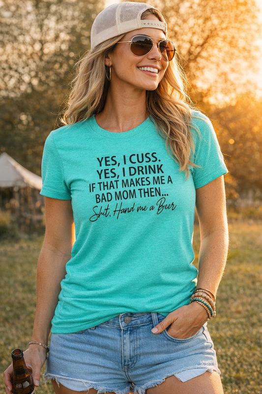 Funny Mom Shirt | Yes I Cuss Yes I Drink Shirt | Bad Mom Club Tee | Beer Lover Mom Shirt | Sassy Mom Life T-Shirt | Unisex Bella Canvas Tee